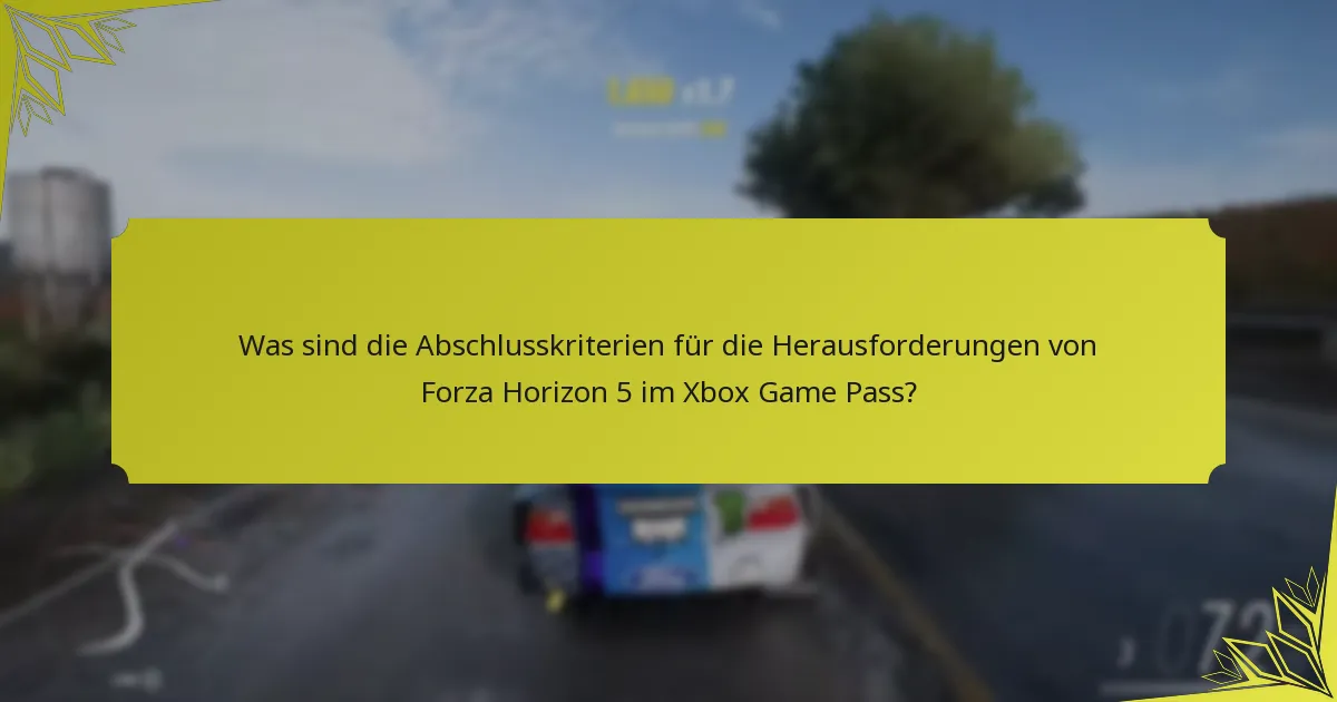 Was sind die Belohnungsstufen für die Herausforderungen von Forza Horizon 5 im Xbox Game Pass?