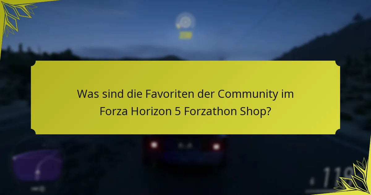 Welche Artikel gelten als die besten im Forza Horizon 5 Forzathon Shop?