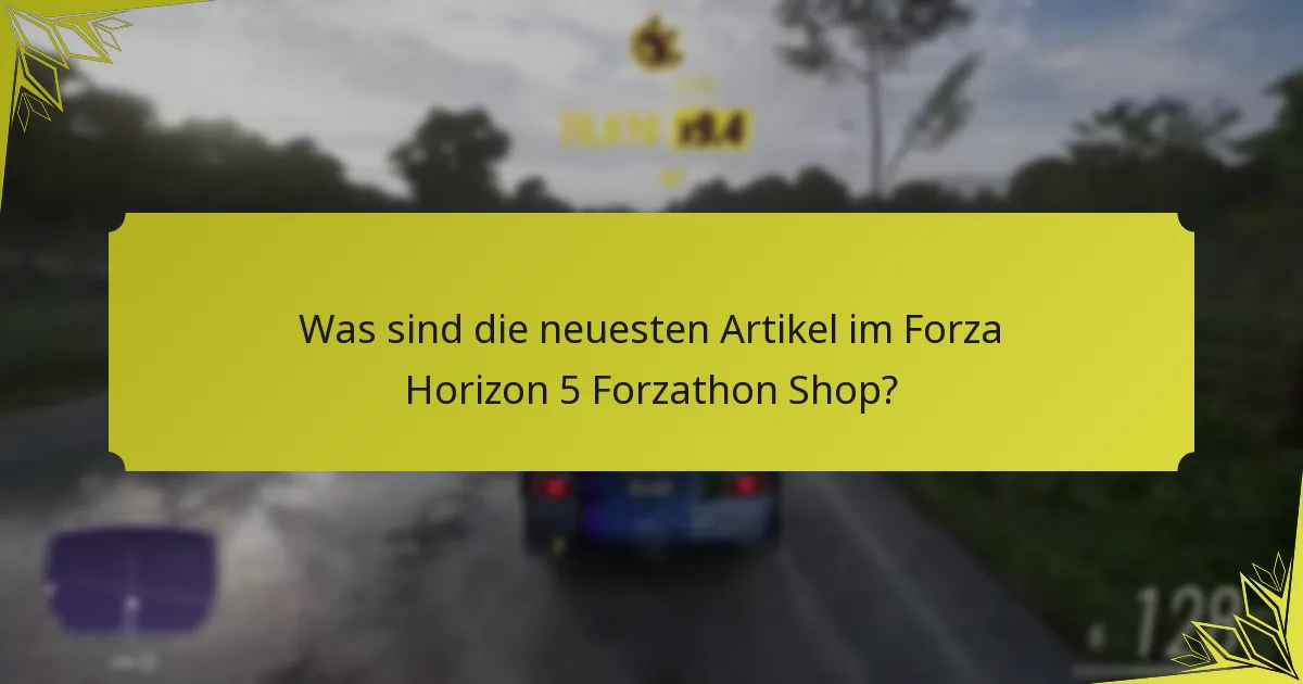 Welche Artikel sind im Forzathon Shop im Trend?