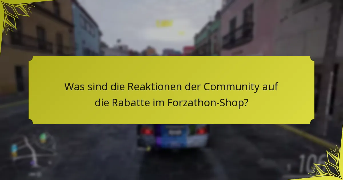 Was sind die Reaktionen der Community auf die Rabatte im Forzathon-Shop?