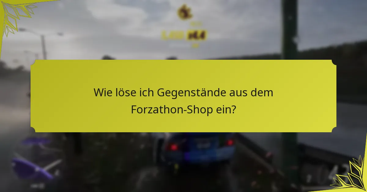 Wie verbessern Forzathon-Shop-Gegenstände das Gameplay?